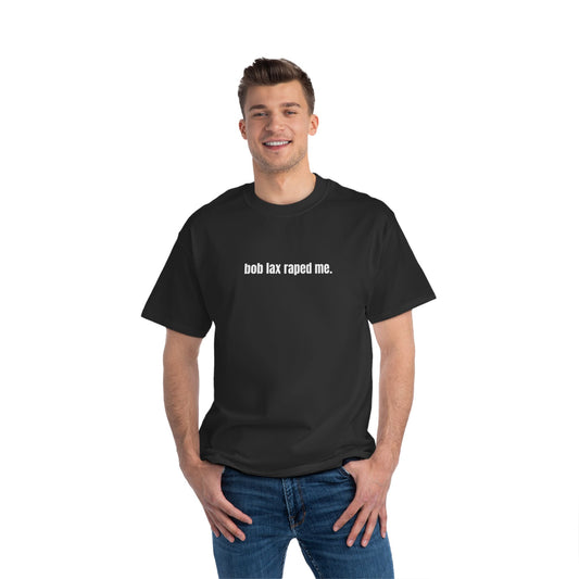 bob lax r4p3d me, beefy oversize tee