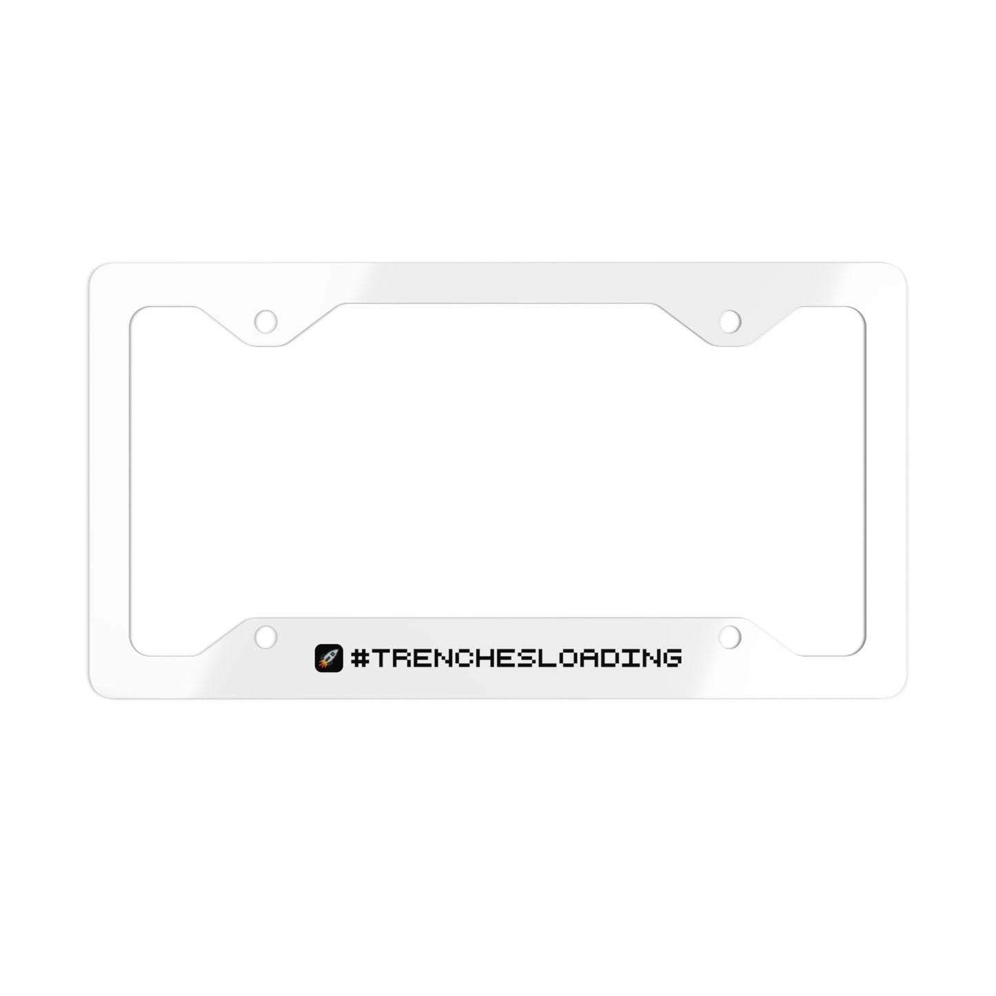 #trenchesloading licence plate frame